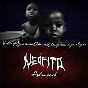 Neófito - Abused download free