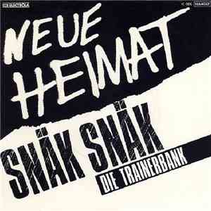 Neue Heimat - Snäk Snäk download free