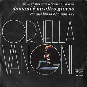 Ornella Vanoni - Domani È Un Altro Giorno download free
