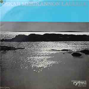 Oskar Merikanto, Ilkka Kuusisto, Irma Urrila, Raili Kostia, Kim Borg, Usko Viitanen - Oskar Merikannon Lauluja download free