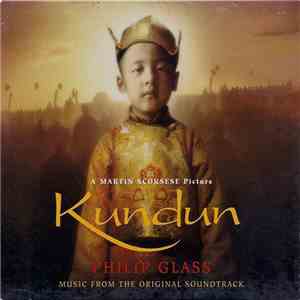 Philip Glass - Kundun (Music From The Original Soundtrack) download free