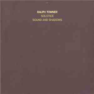 Ralph Towner - Solstice / Sound And Shadows download free