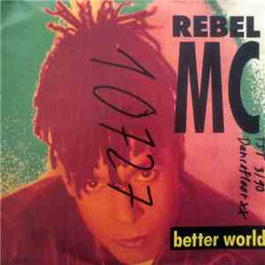 Rebel MC - Better World download free