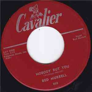 Red Murrell - The Way She Got Away / Nobody But You download free