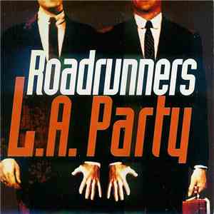 Roadrunners - L.A. Party download free