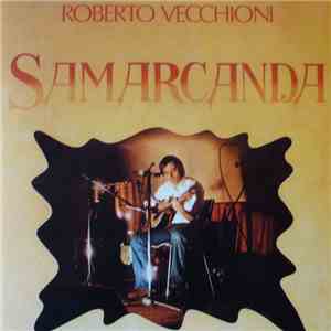 Roberto Vecchioni - Samarcanda download free
