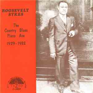 Roosevelt Sykes - The Country Blues Piano Ace (1929-1932) download free