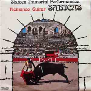 Sabicas - Sixteen Immortal Performances Flamenco Guitar download free