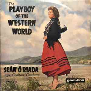 Seán Ó Riada Agus Ceoltóirí Cualann - The Playboy Of The Western World download free