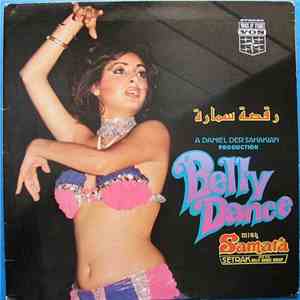 Setrak And His Belly Dance Group - رقصة سمارة = Belly Dance With Samara download free
