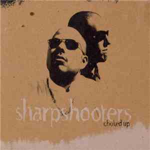 Sharpshooters - Choked Up download free