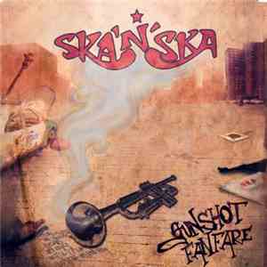 Ska'n'Ska - Gunshot Fanfare download free