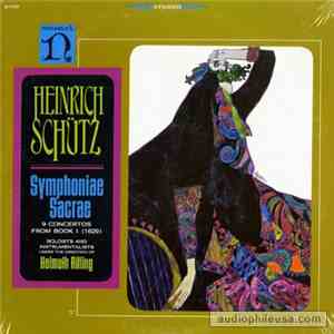 Soloists & Instrumentalists Under The Direction Of Helmuth Rilling, Heinrich Schütz - Symphoniae Sacrae (9 Concertos From Book I ) download free