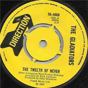 The Gladiators  - The Twelfth Of Never download free