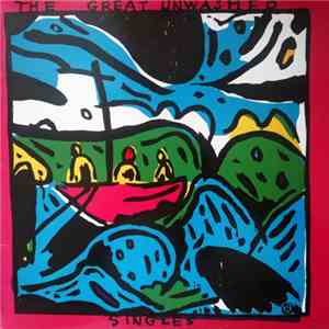 The Great Unwashed - Singles download free