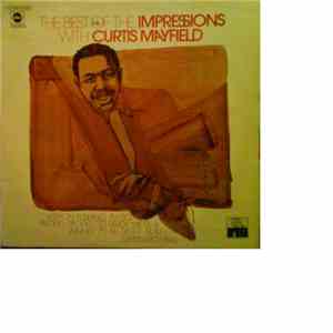 The Impressions - The Best Of The Impressions With Curtis Mayfield download free