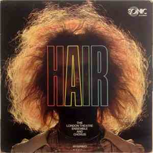 The London Theatre Ensemble And Chorus - Hair download free