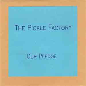 The Pickle Factory - Our Pledge download free