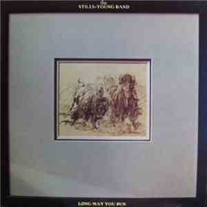 The Stills-Young Band - Long May You Run download free