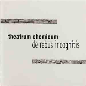 Theatrum Chemicum - De Rebus Incognitis download free