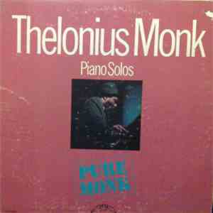 Thelonius Monk - Pure Monk: Thelonius Monk Piano Solos download free
