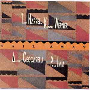 Tom Harrell, Kenny Werner, André Ceccarelli, Paul Imm - Sail Away download free