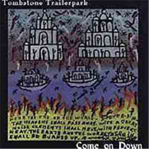 Tombstone Trailerpark - Come On Down download free