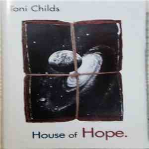 Toni Childs - House Of Hope. download free