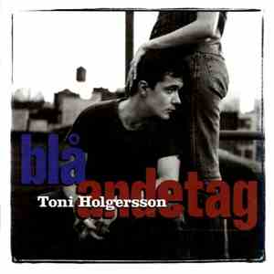 Toni Holgersson - Blå Andetag download free