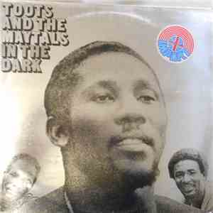 Toots And The Maytals - In The Dark download free