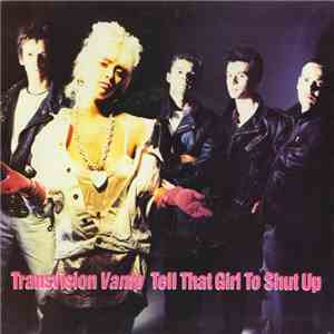 Transvision Vamp - Tell That Girl To Shut Up download free