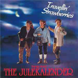 Travellin' Strawberries - Songs From The Julekalender download free