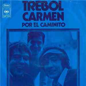 Trebol - Carmen / Por El Caminito download free