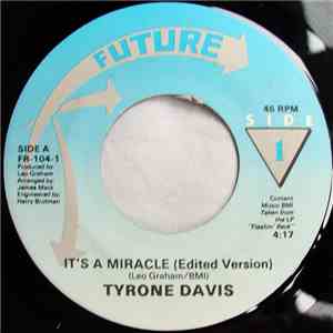 Tyrone Davis - It's A Miracle (Edited Version) / Wrong Doers download free
