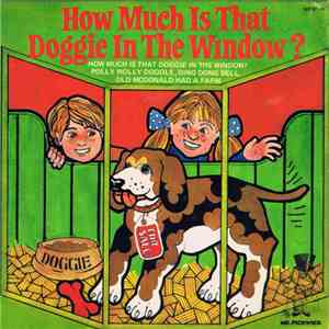 Unknown Artist - How Much Is That Doggy In The Window? download free