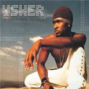 Usher - U Don't Have To Call download free