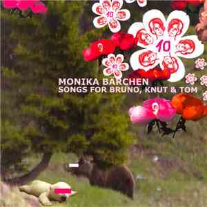 Various - Monika Bärchen: Songs For Bruno, Knut & Tom download free