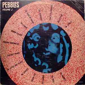 Various - Pebbles Volume 2 download free