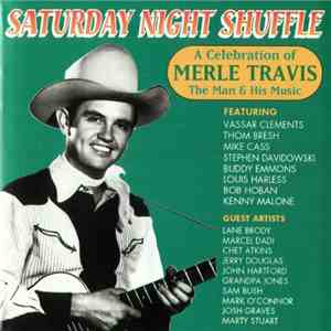 Various - Saturday Night Shuffle (A Celebration Of Merle Travis: The Man & His Music) download free