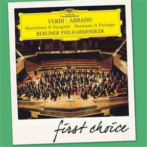Verdi - Abbado, Berliner Philharmoniker - Overtures & Preludes - Ouvertüren & Vorspiele download free