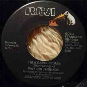 Waylon Jennings - I'm A Ramblin' Man / Got A Lot Going For Me download free