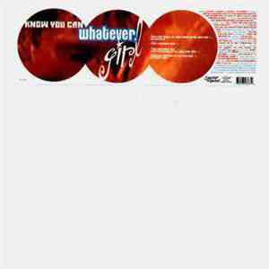 Whatever, Girl - Know You Can download free
